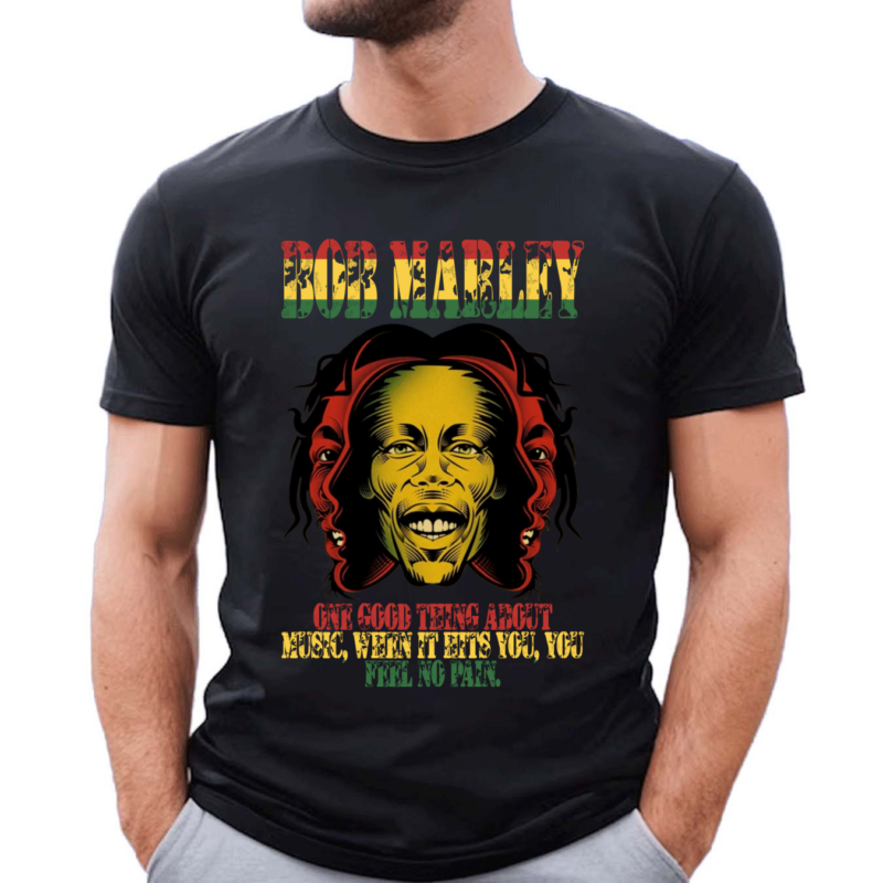 Bob Marley Lyrics One Good Thing About Music When It Hits You Rap Hip Hop Shirt