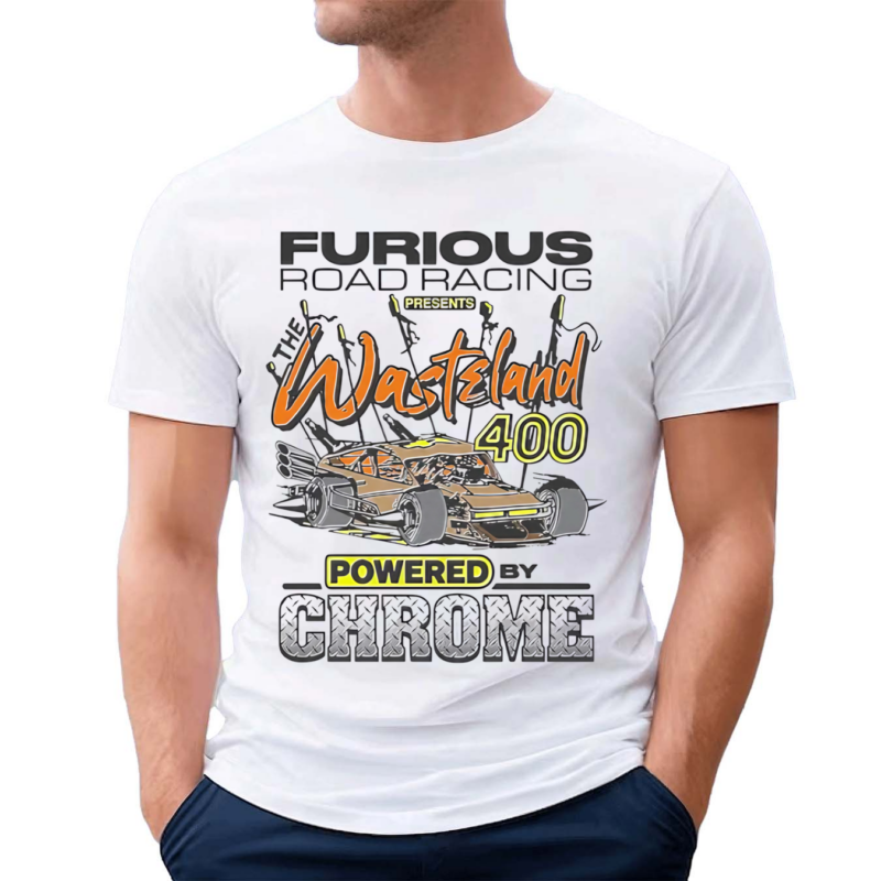 Furious Road Racing Presents The Wasteland 400 Shirt