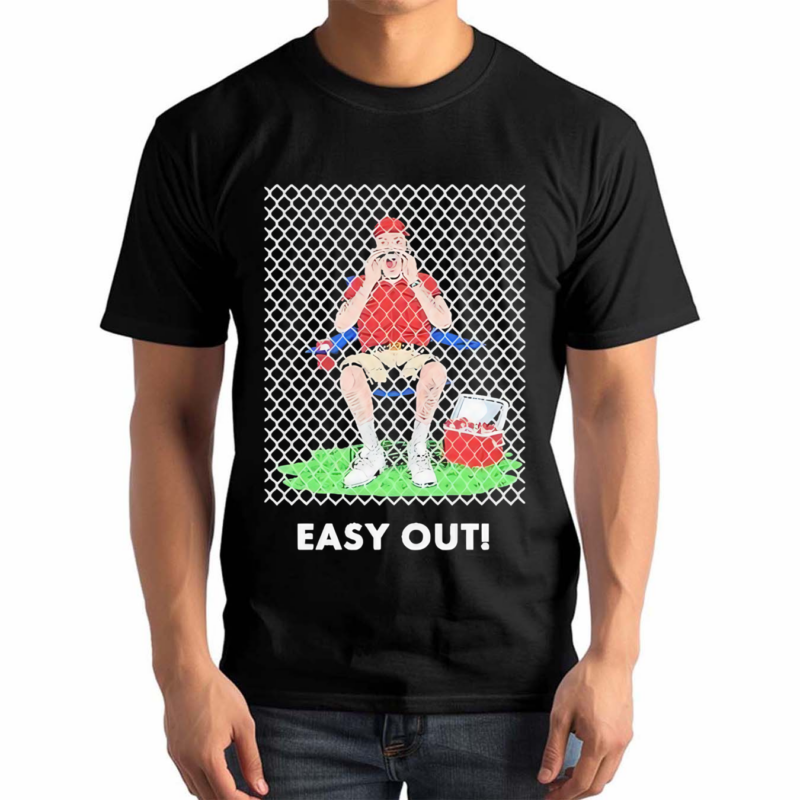 Easy Out Shirt