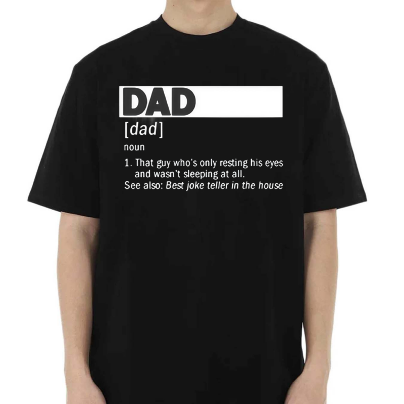 Dad Definition Noun That Guy Who Is Only Resting His Eyes Shirt