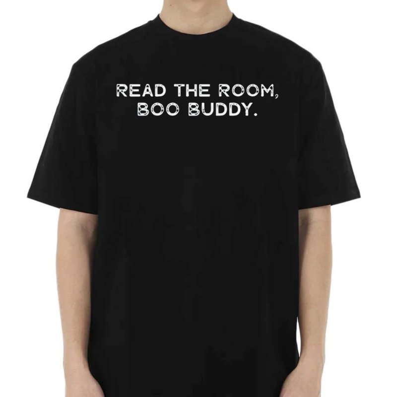 Read The Room Boo Buddy 2024 Shirt