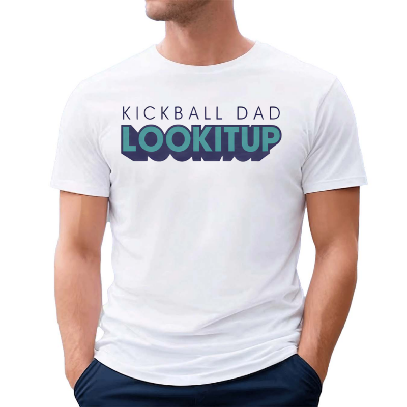 Kickball Dad LOOKITUP 2024 Shirt