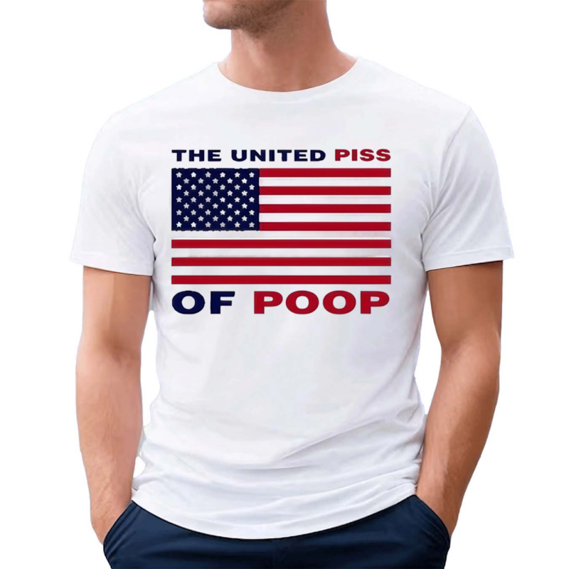 Worstshirts The United Piss Of Poop Shirt