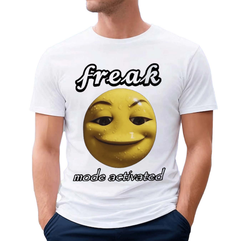 Freak Mode Activated Shirt