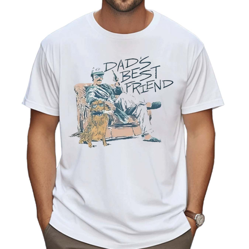 Middleclassfancy Dads Best Friend 2 0 Shirt