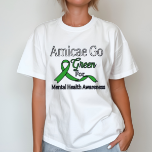 Amicae Go Green For Mental Health Awareness Shirt