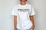 Female Rage The Musical Shirt