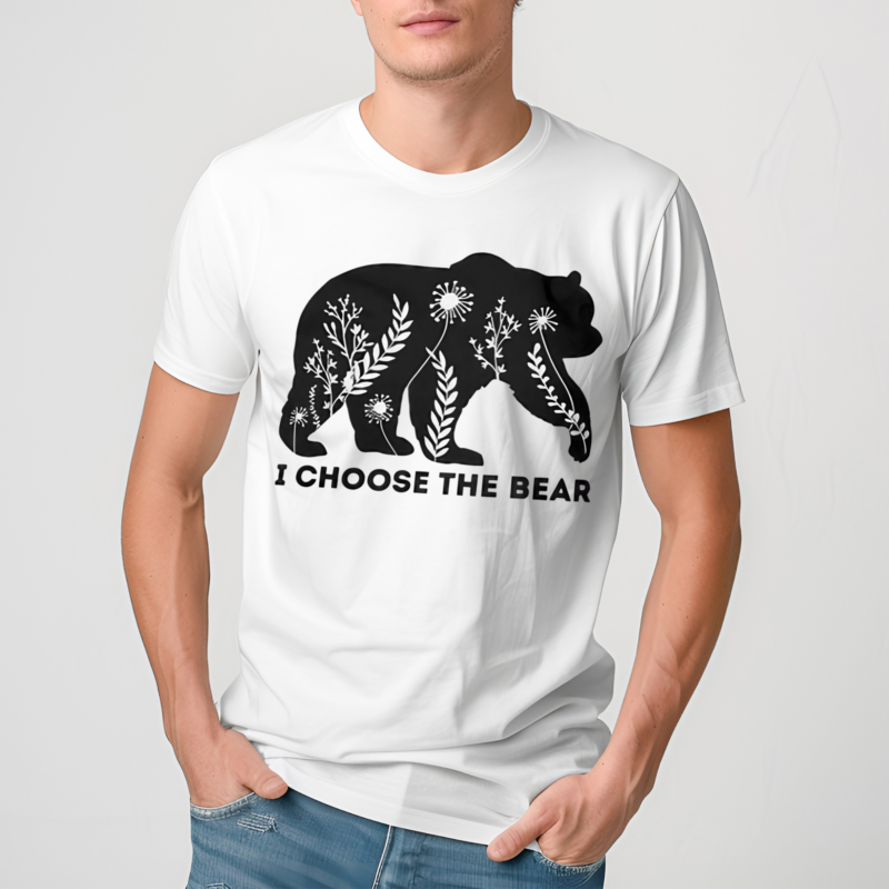 I Choose The Bear Shirt