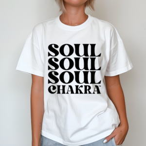 Soul Soul Soul Chakra Shirt