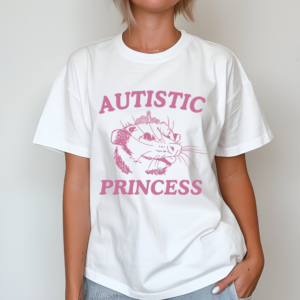 Opossum Autistic Princess Shirt