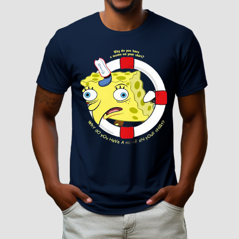 Spongebob Squarepants Navy Why Do You Have A Meme On Your Shirt