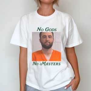 No Gods No Masters Shirt