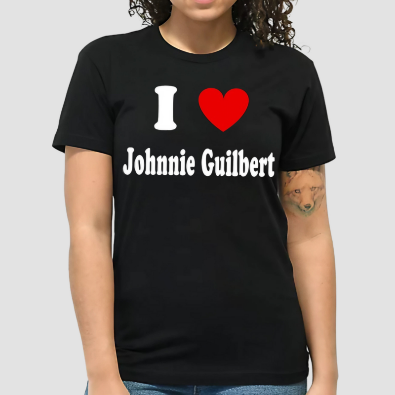 I Love Johnnie Guilbert Shirt