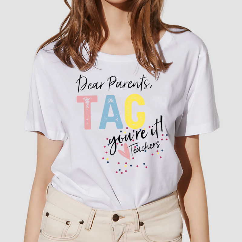 Dear Parents You Are Teachers Shirt