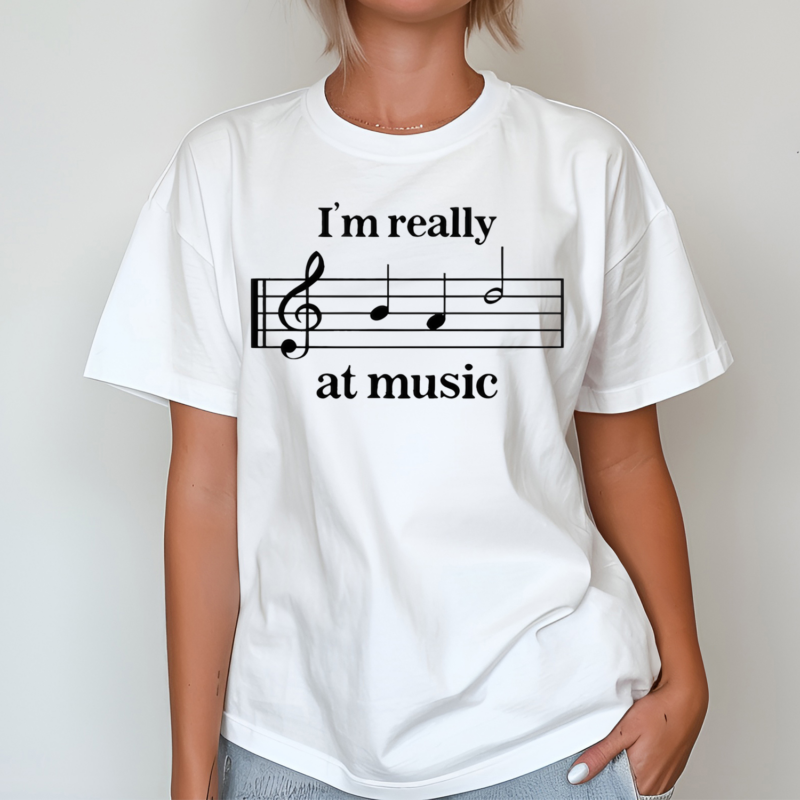 I Am Really At Music Shirt