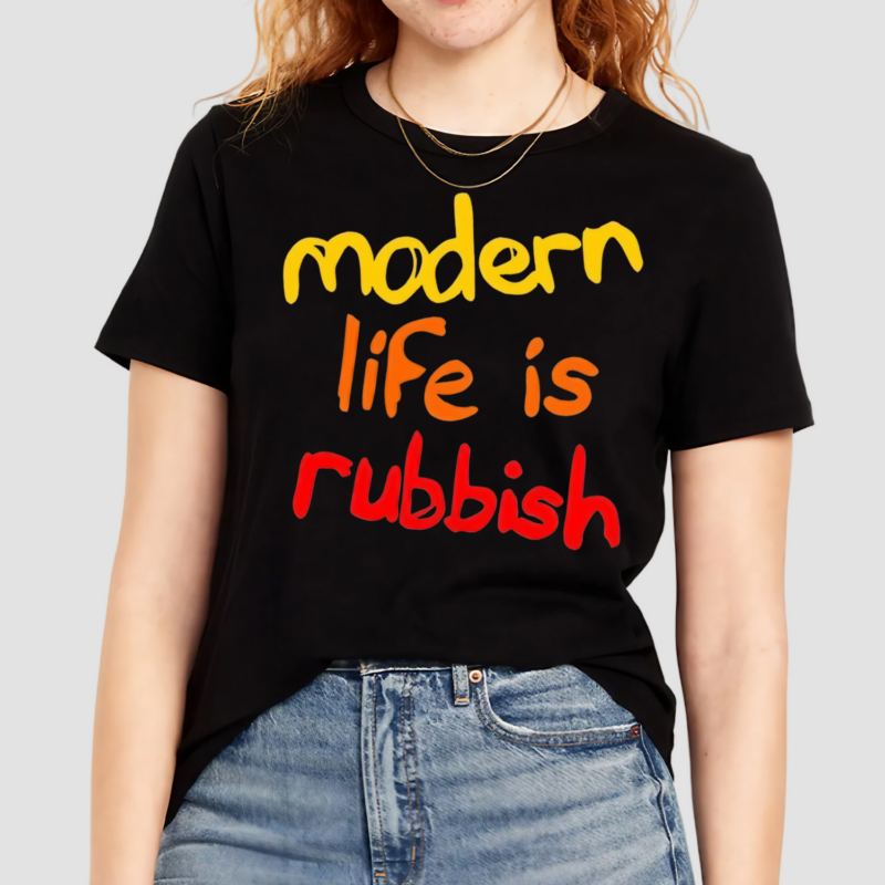 Modern Life Is Rubbish Shirt