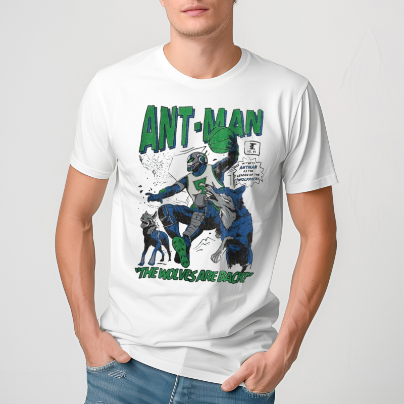 Ant Man The Wolves Are Back Shirt