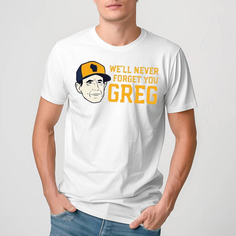 Craig Counsell We Will Never Forget You Greg Shirt