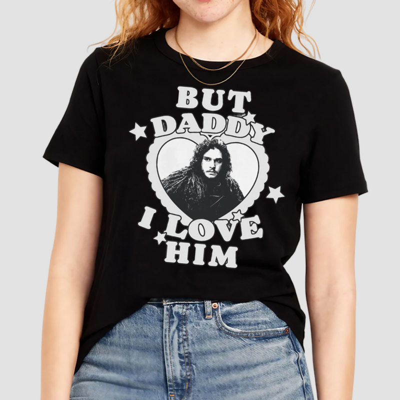 Jon Snow But Daddy I Love Him Shirt