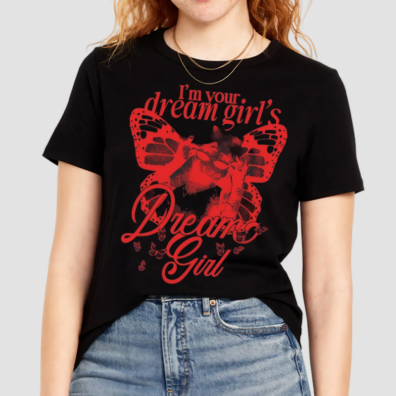 Im Your Dream Girl's Dream Girl Shirt