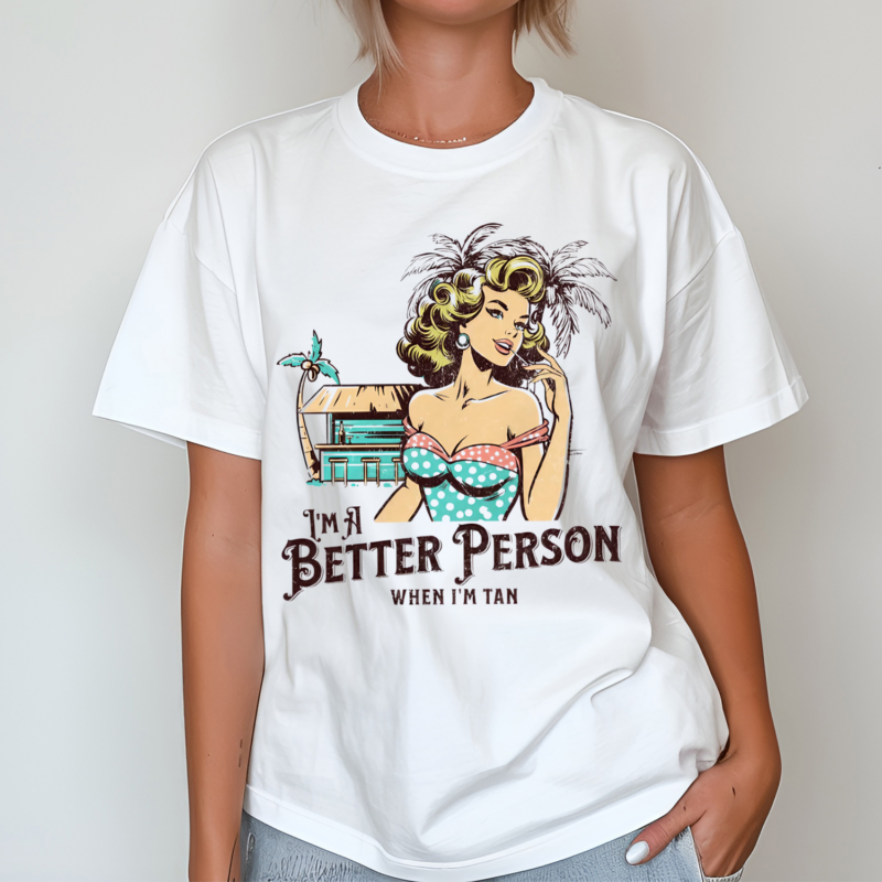 Women I Am A Better Person When I Am Tan Shirt