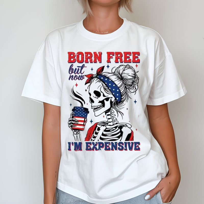 America Skeleton Born Free But Now Im Expensive Shirt