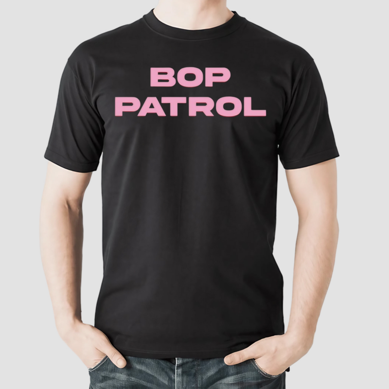 Family Friendly Bop Patrol Shirt