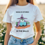 Witch Mana Is Stored In The Balls Shirt