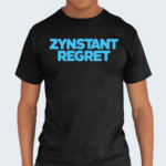 Zynstant Regret 2024 Shirt