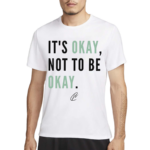 It Is Okay Not To Be Okay Shirt