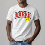 Darko Darkwoods New Shirt