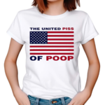 Worstshirts The United Piss Of Poop Shirt