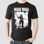 Mad Max Shirt