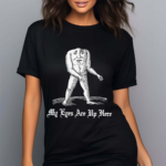 My Eyes Are Up Here Shirt