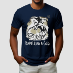 The Shy Wolf Bark Like A God Shirt