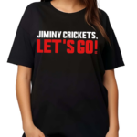 Jiminy Crickets Let’s Go 2024 Shirt