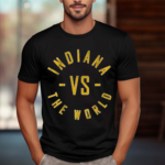 Indiana Vs The World Shirt