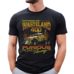 Witness Me At The Wasteland 400 Shirt