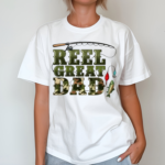 Fishing Reel Great Dad Shirt