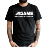 Getcha Swaller Wearing A-Game The Ultimate In Hydration Shirt