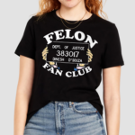 Dinesh D’souza Felon Fan Club Shirt