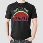 Watermelon Rise Up For Rafah Shirt All Eyes On Rafah Shirt