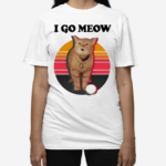 The Kiffness I Go Meow 2024 Shirt