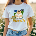 Family Guy Did Someone Say Chips Shirt