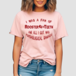 I Was A Fan Of Rooster Teeth And All I Got Was Psychological Damage Limited Shirt