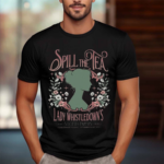 Bridgerton Spill The Tea Lady Whistledowns Society Papers 2024 Shirt