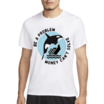 Be A Problem Money Can’t Solve Orca Attacks Boat Shirt