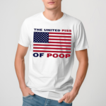 Worstshirts The United Piss Of Poop Shirt