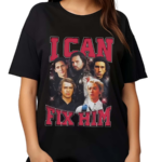 Embercases I Can Fix Him Shirt