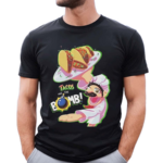 Funny These Tacos Are The Bomb Shirt